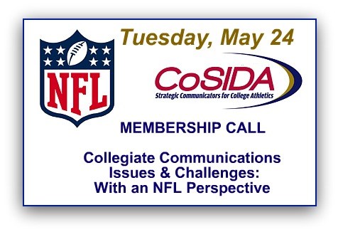 ON-DEMAND INFO AVAILABLE: May 24th member conference call: Collegiate Communications Issues & Challenges: With an NFL Perspective